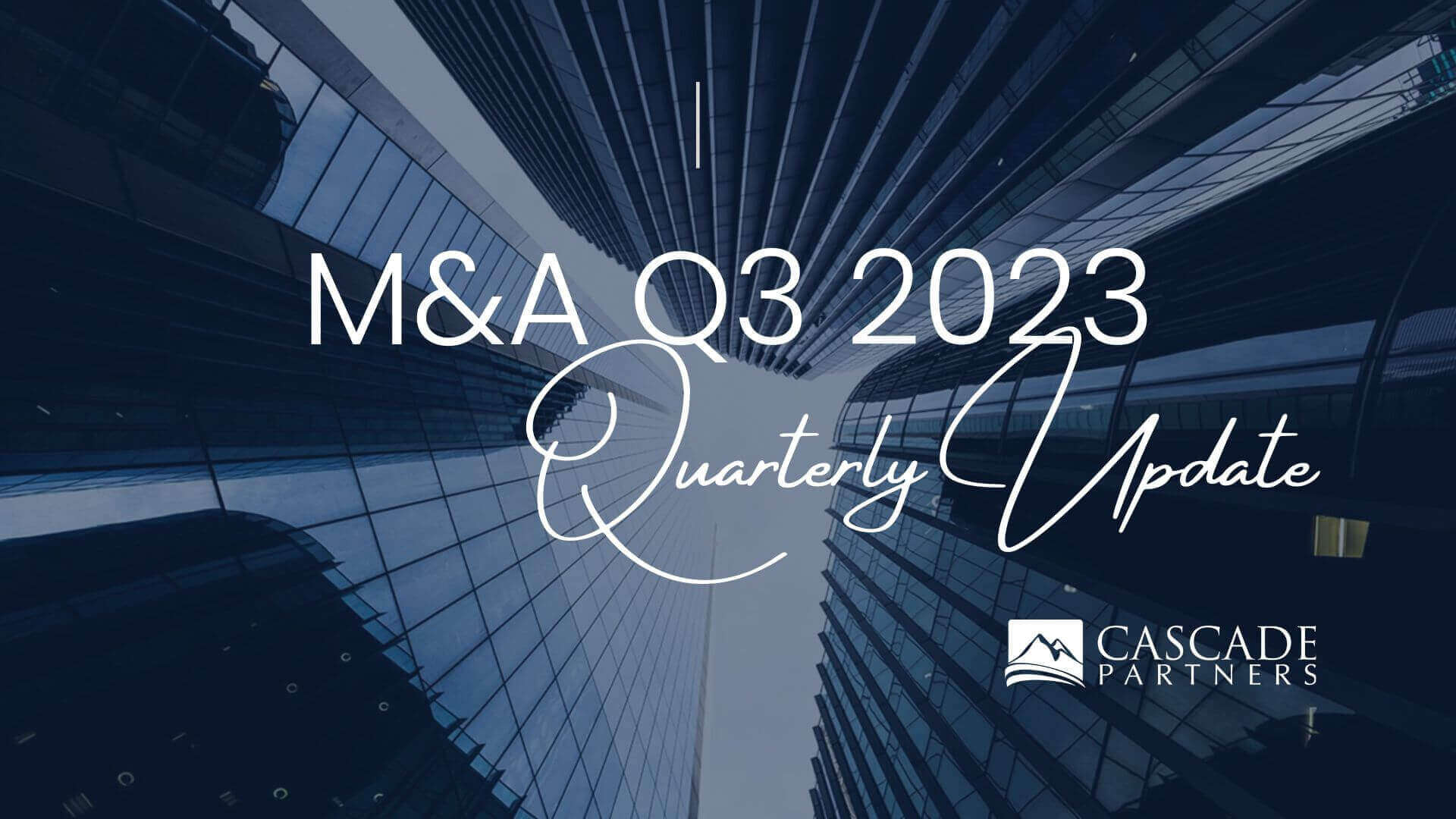 M&A Middle Market Update Q3 – 2023