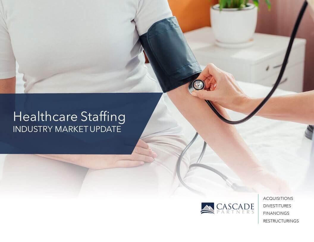 Healthcare Staffing Industry Marketing Update