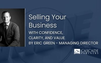 Selling Your Business with Confidence, Clarity, and Value