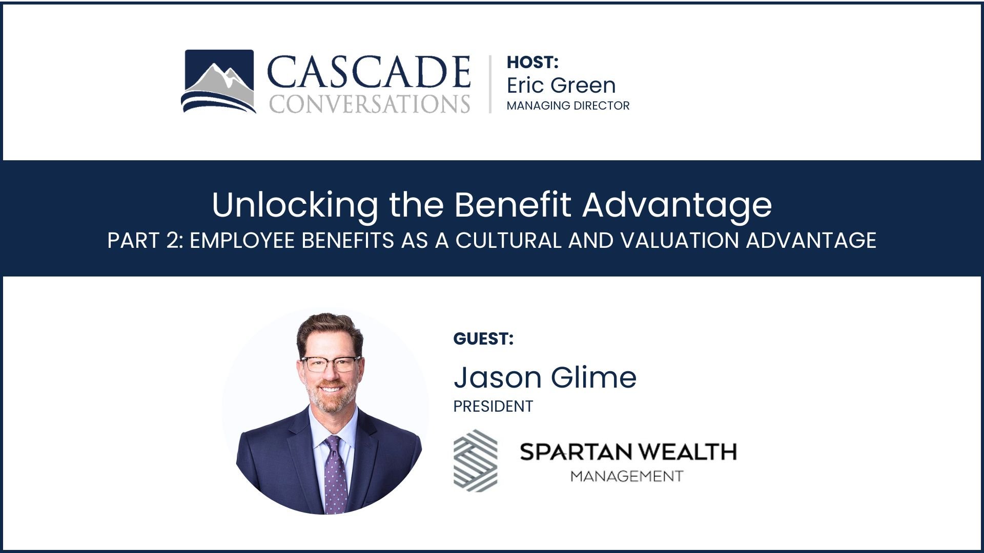 Unlocking the Benefit Advantage: Part 2